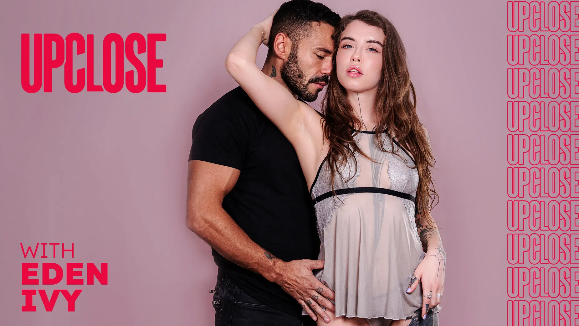 De Cerca Con Eden Ivy – Up Close With Eden Ivy – UP CLOSE