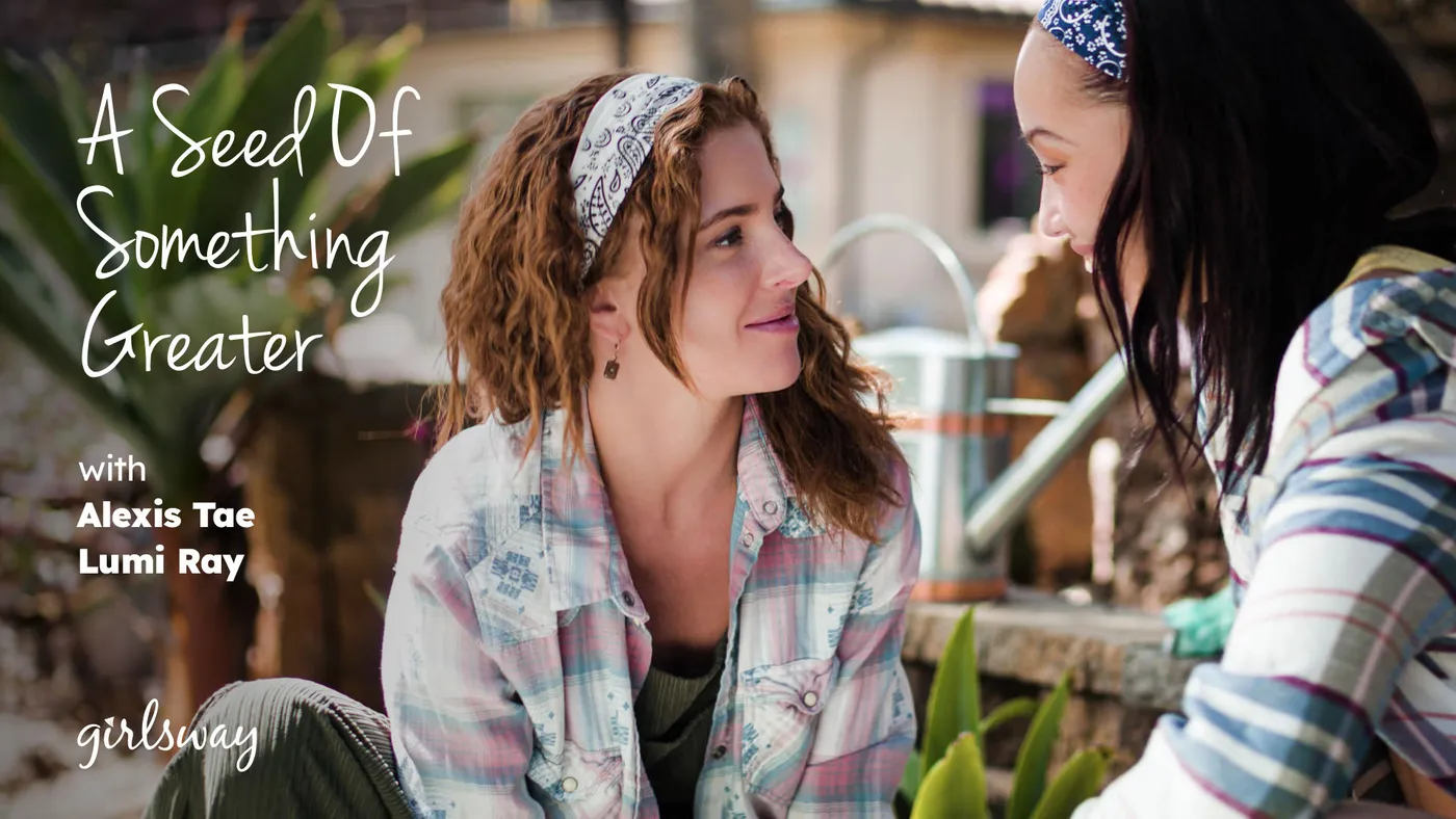 A Seed Of Something Greater – A Seed Of Something Greater – Girlsway