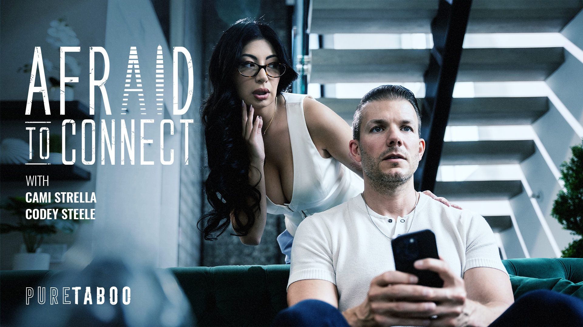 Miedo A Conectar – Afraid To Connect – Pure Taboo
