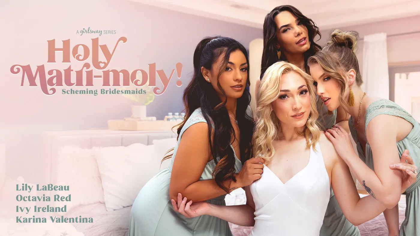 ¡Madre MíA!: Las Damas De Honor Intrigantes – Holy Matri-Moly!: Scheming Bridesmaids – Holy Matri-Moly