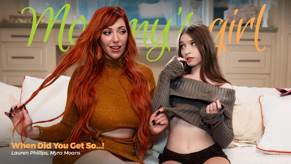 ¿Desde Cuándo Te Has Vuelto Tan…! – When Did You Get So…! – Mommy’s Girl