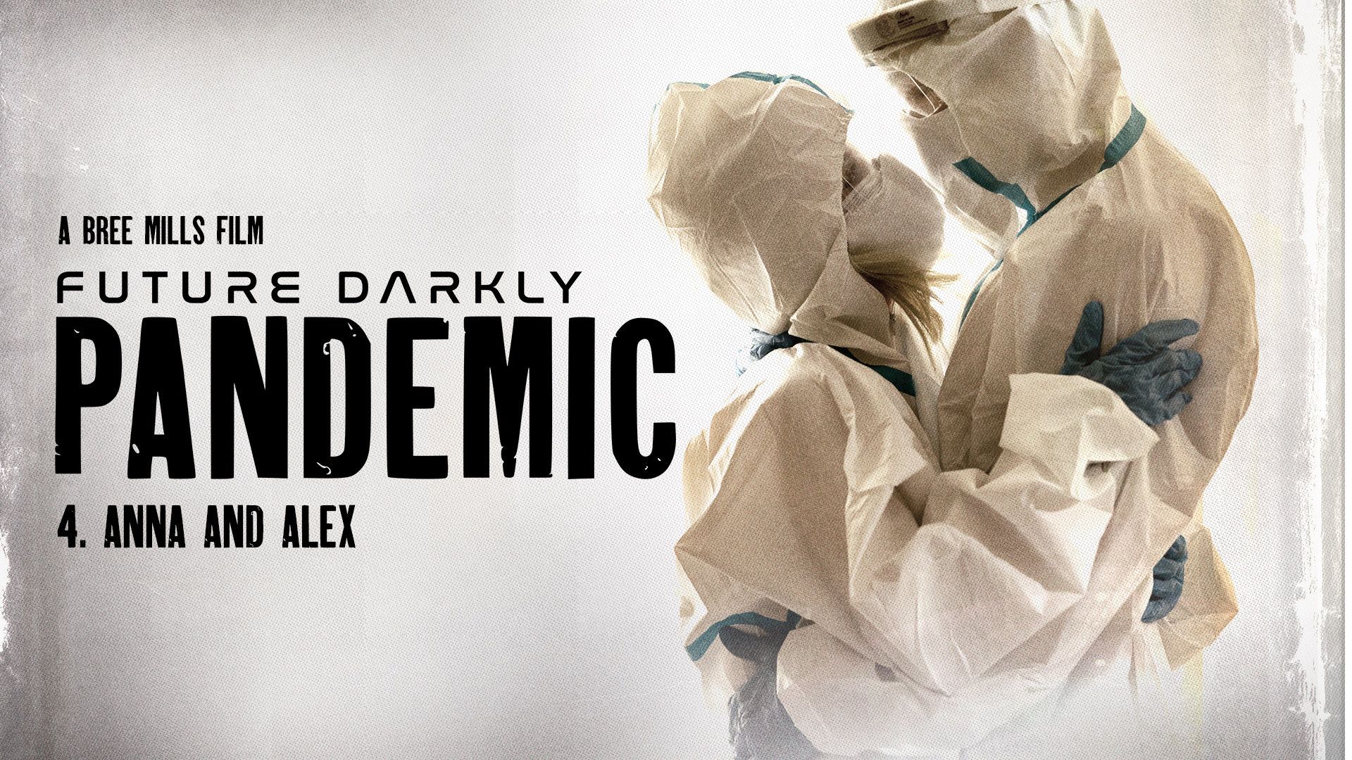 Un Futuro Sombrío: Pandemia – Future Darkly: Pandemic – Future Darkly