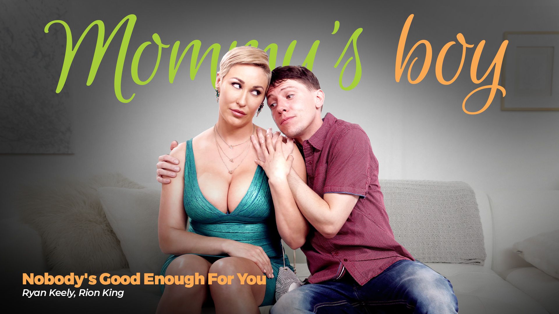 Nadie Es Lo Suficientemente Bueno Para Ti – Nobody’s Good Enough For You – Mommy’s Boy