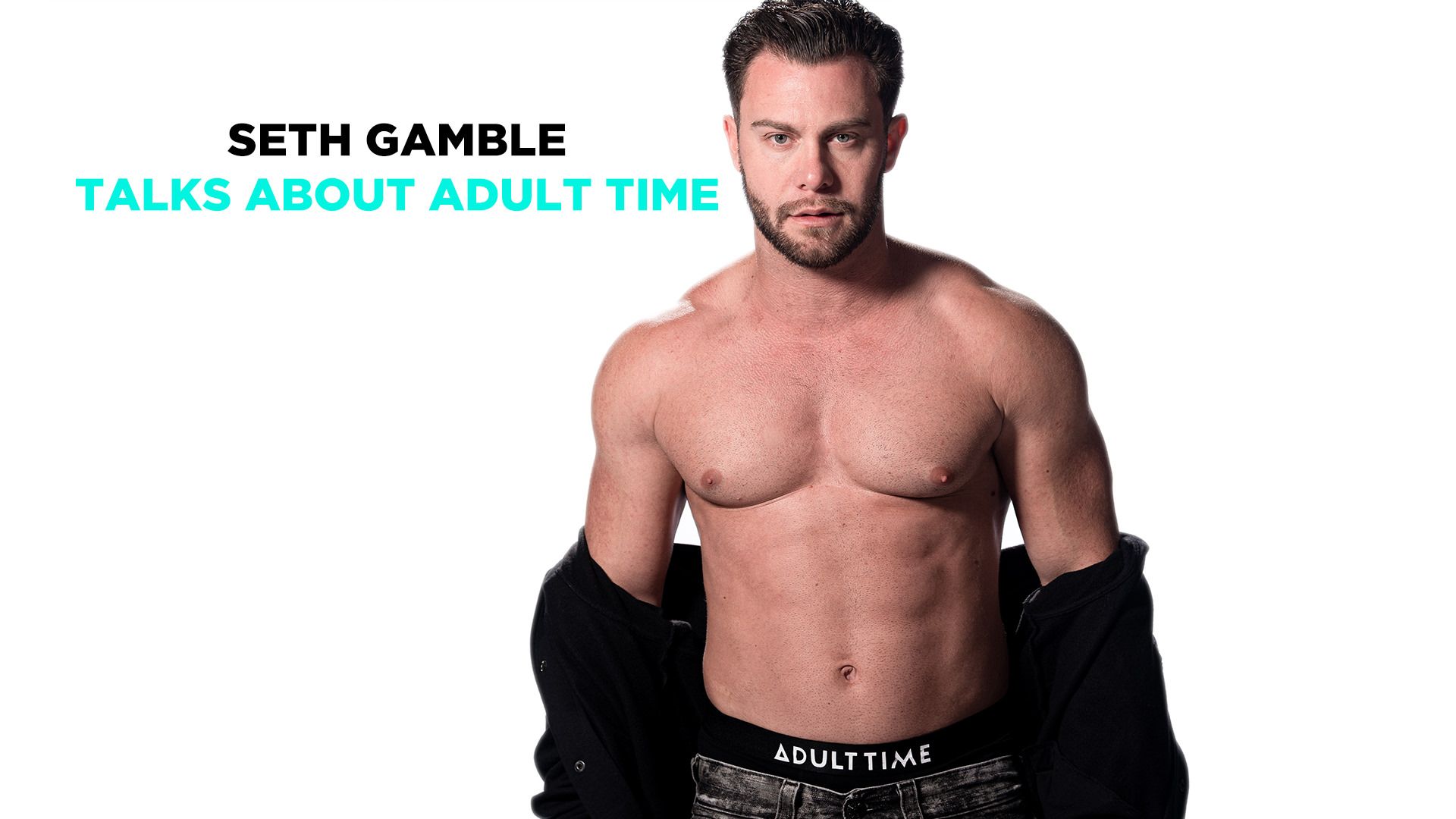 Seth Gamble Habla Sobre «Adult Time» – Seth Gamble Talks About Adult Time – Adult Time
