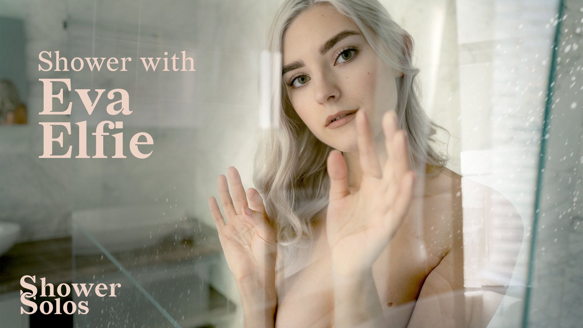 Ducha Con Eva Elfie – Shower With Eva Elfie – Shower Solos