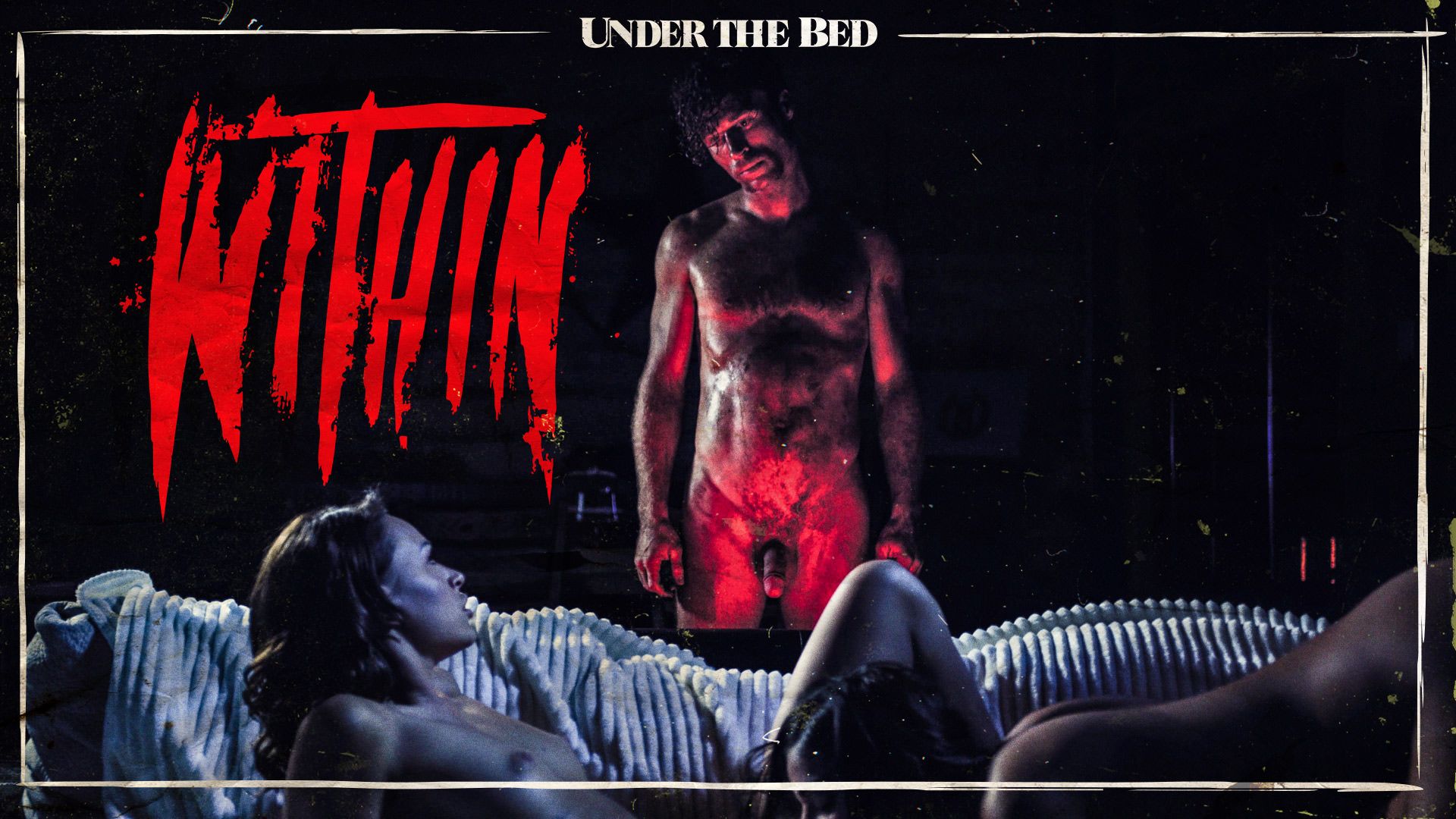Dentro – Within – Under The Bed